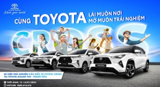 Sự kiện cùng Toyota lái muôn nơi- Mở muôn trải nghiệm sẽ diễn ra tại Toyota Doanh Thu- Thanh Hóa từ ngày 13.07.2024 đến ngày 14.07.2024