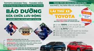 Toyota Doanh Thu - Thanh Hóa kính mời Quý khách hàng tham gia sự kiện bảo dưỡng, sửa chữa lưu động và lái thử xe tại Huyện Như Xuân vào chủ nhật, Ngày 13/10/2024.
