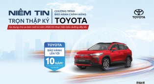 TOYOTA VIỆT NAM GIỚI THIỆU CHƯƠNG TRÌNH BẢO HÀNH CHÍNH HÃNG LÊN ĐẾN 10 NĂM HOẶC 185.000 KM