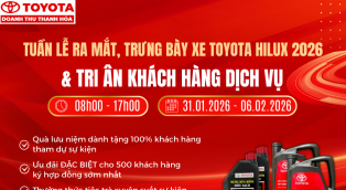 Tuần lễ Ra mắt, trưng bày xe Toyota Hilux 2026 và Tri ân khách hàng Dịch vụ